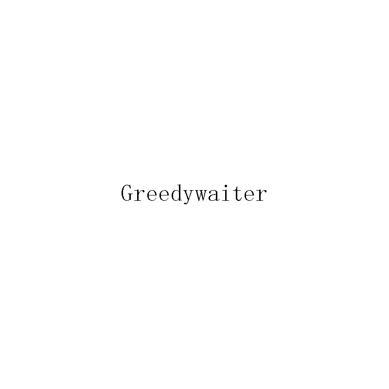 Greedywaiter